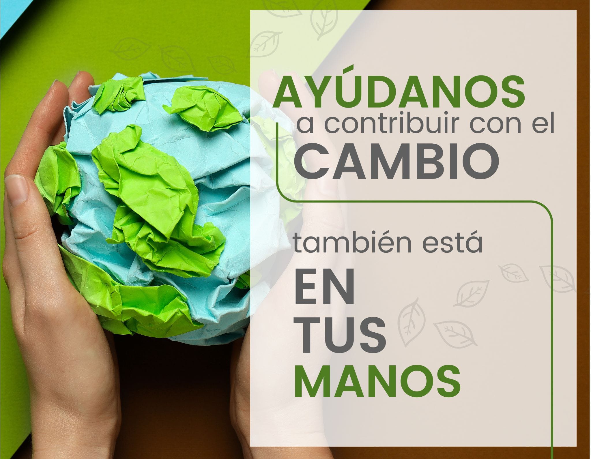 Ayudanos a contribuir al cambio